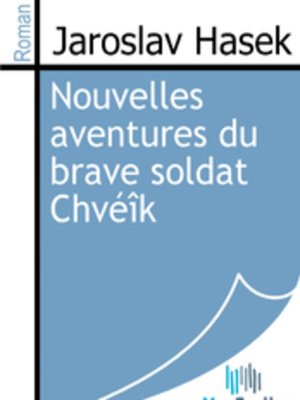 cover image of Nouvelles aventures du brave soldat Chvéîk